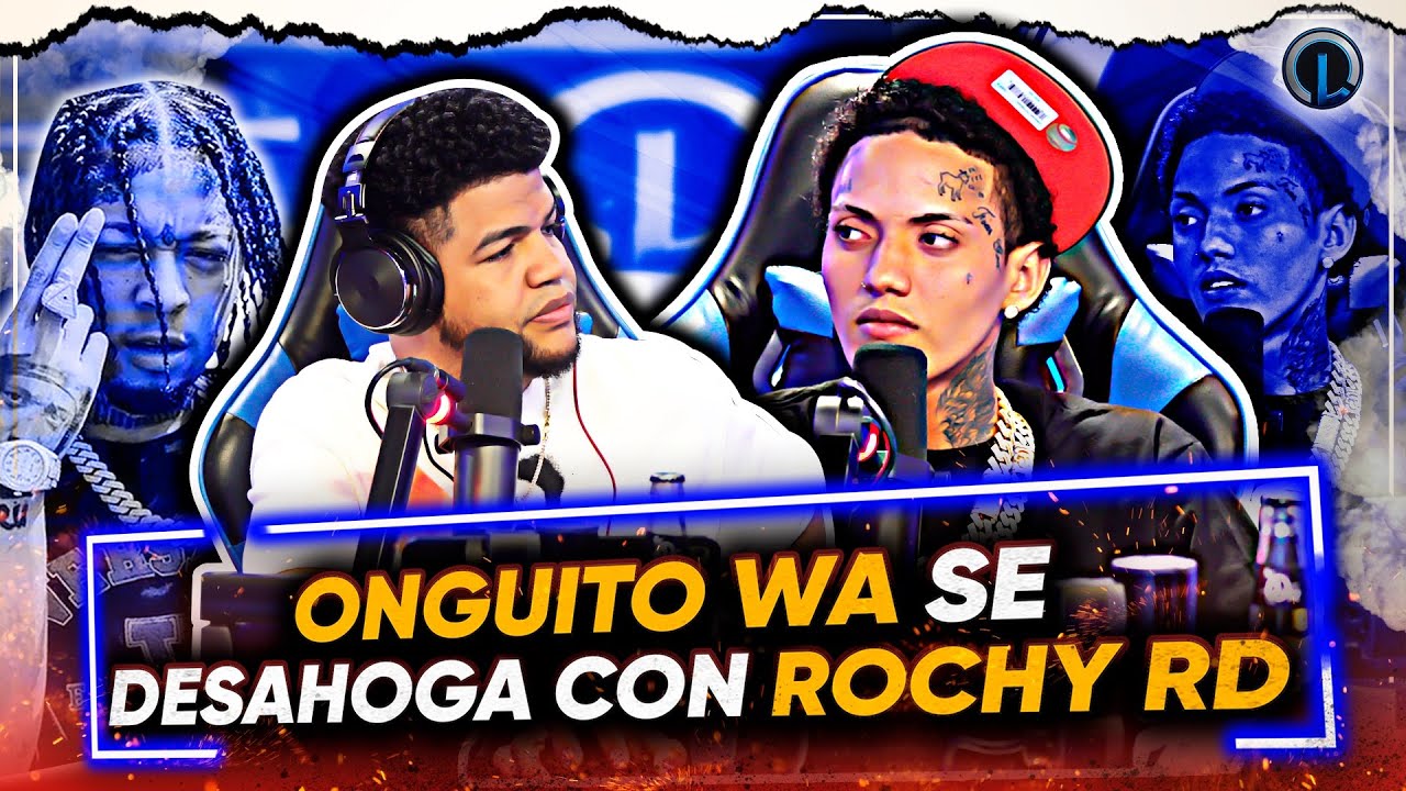 Onguito Wa Se Desahoga Como Nunca Con Rochy RD “le Habla Con El Corazón”