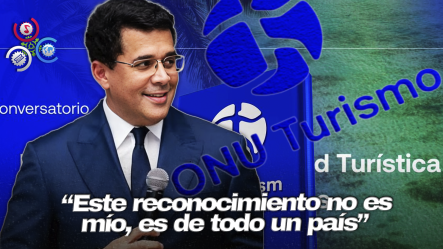 ONU Turismo Reconoce A David Collado Como El Mejor Ministro De Las Américas