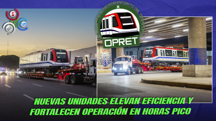 OPRET Incorpora Dos Nuevos Trenes Y Duplica La Capacidad Del Metro De Santo Domingo