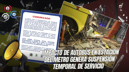 OPRET Suspende Temporalmente Estación Pedro Francisco Bonó Tras Choque De Autobús Que Dejó Una Empleada Herida
