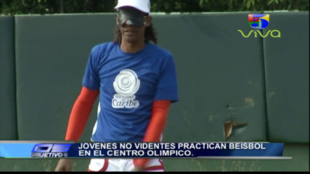 Jóvenes No Videntes Practican Beisbol En El Centro Olímpico
