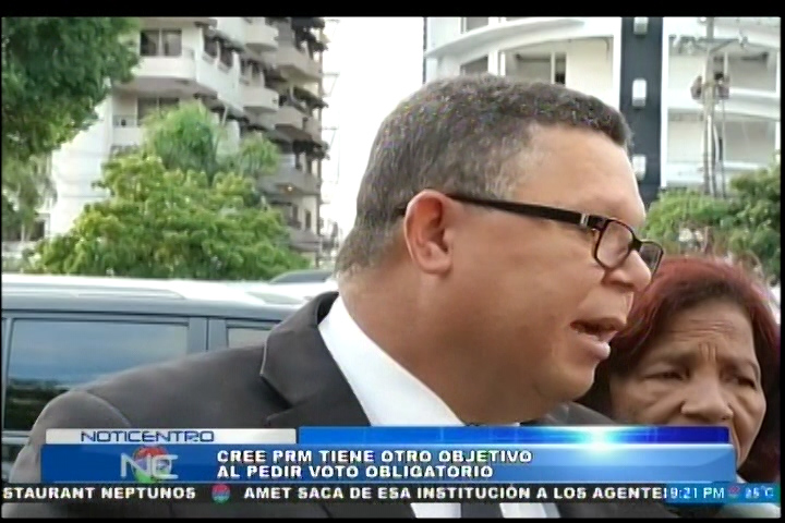 Perez Cree PRM Tiene Otro Objetivo Al Pedir Voto Obligatorio