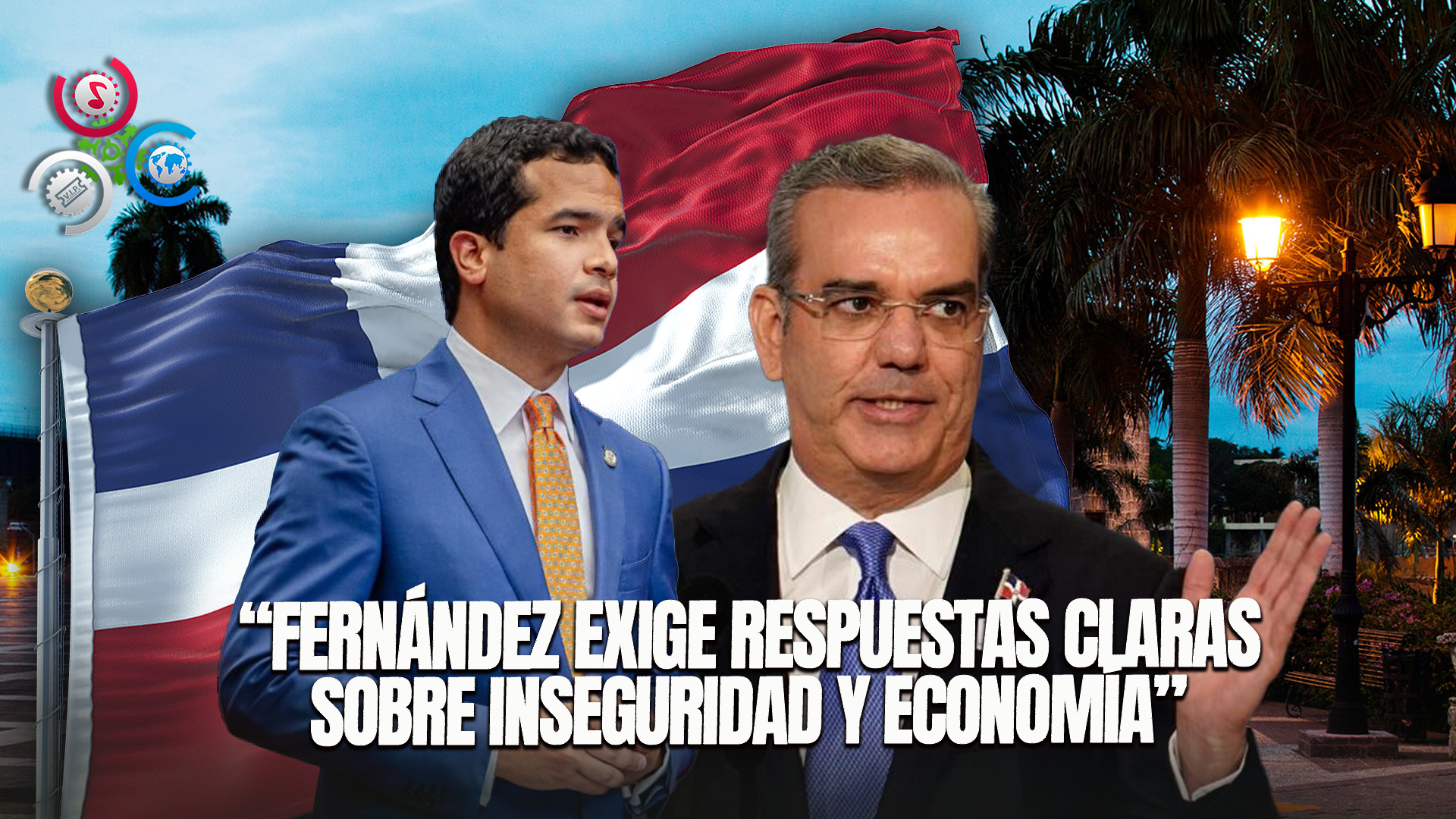 Omar Fernández Habla Sobre Luis Abinader: Su Postura Clara