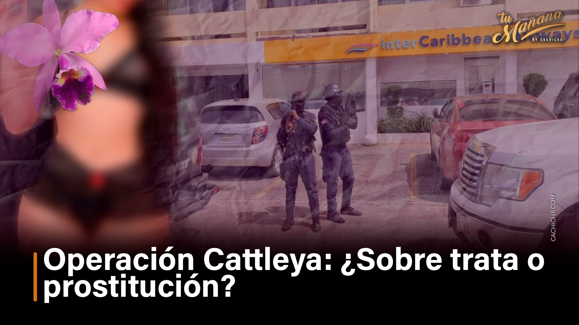 Operación Cattleya ¿Sobre Trata O Prostitución?
