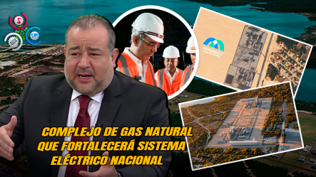 Óscar Medina Destaca Cierre De Financiamiento De Manzanillo Gas & Power Como “un Antes Y Un Después” Para El Sistema Eléctrico Dominicano