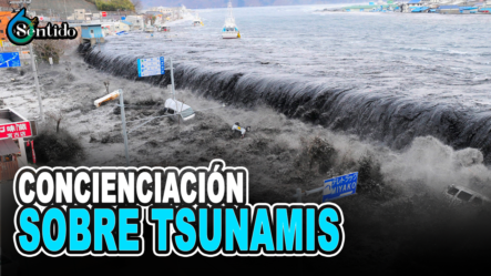 Día Mundial Concienciación Sobre Tsunamis | 6to Sentido