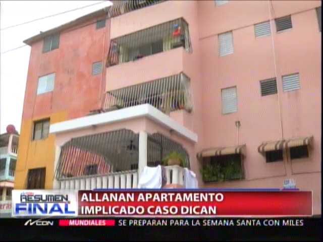 Allanan Apartamento Implicado Caso DICAN #Video