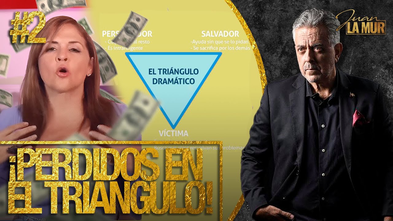 ¡PERDIDOS EN EL TRIÁNGULO! (La Mur Explica Modelo SALVADOR-VÍCTIMA-PERSEGUIDOR En Relaciones) #2