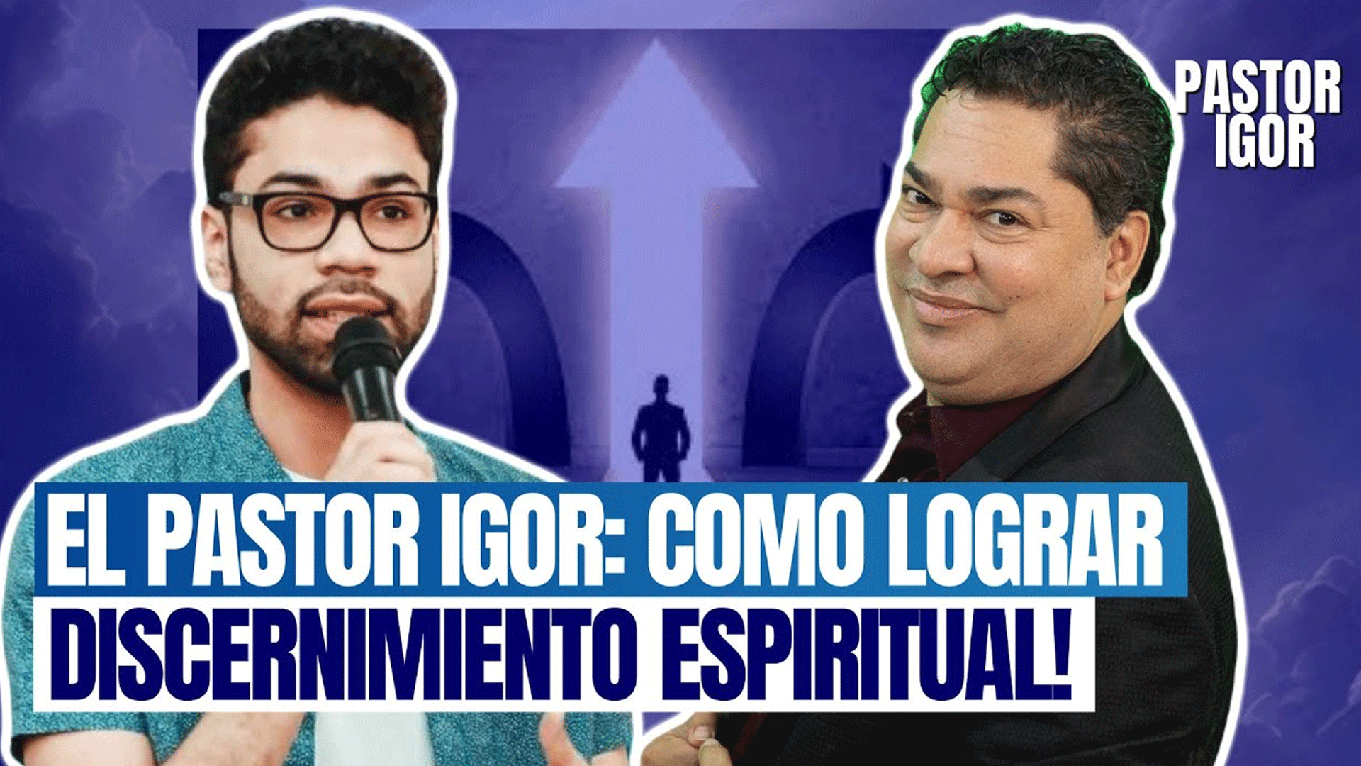 EL PASTOR IGOR COMO LOGRAR DISCERNIMIENTO ESPIRITUAL! (DOS GENERACIONES)
