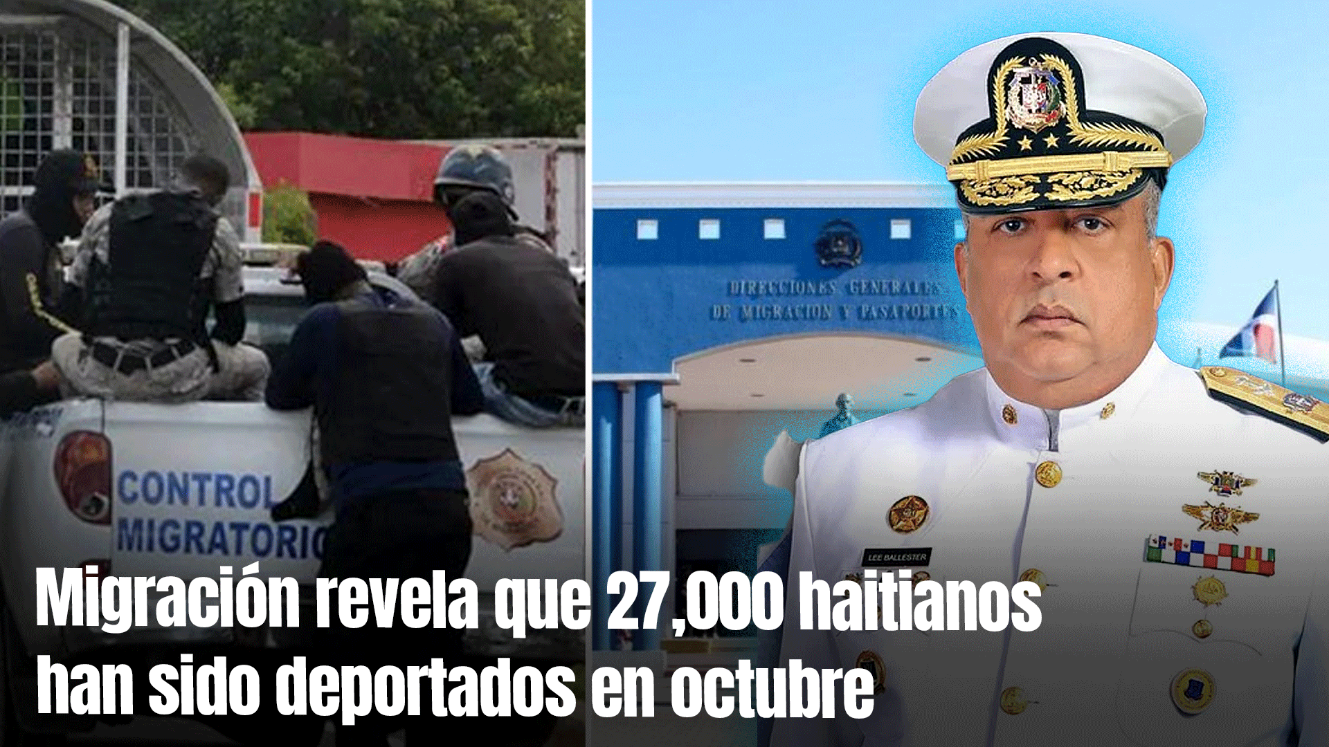 Migración Reporta 27,000 Deportaciones De Haitianos En Octubre Hasta La Fecha