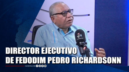 Director Ejecutivo De FEDODIM Pedro Richardsonn Habla Sobre Una Difícil Situación | Tu Tarde