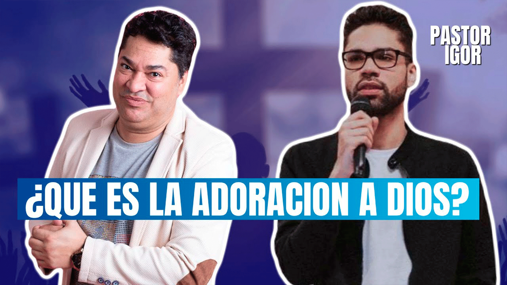 ¿QUE ES LA ADORACIÓN A DIOS? (DOS GENERACIONES)