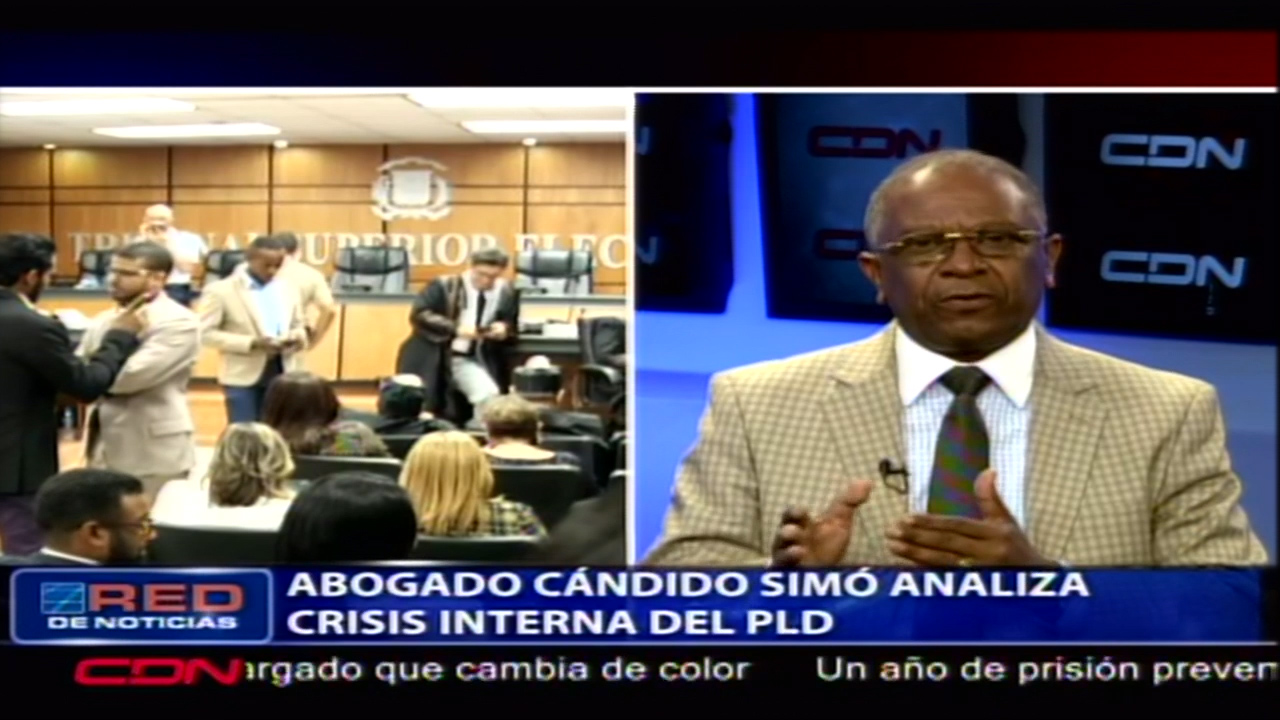 Abogado Cándido Simó Analiza Crisis Interna Del PLD