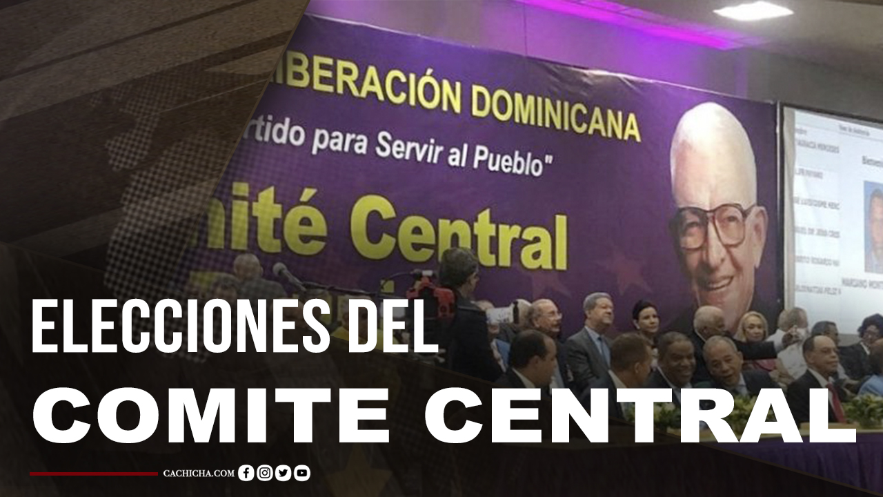 El Mal Manejo De Elegir  Los Miembros Del Comité Central PLD