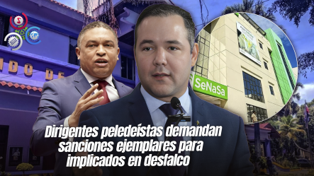 PLD Critica Lentitud En Apresar Responsables Del Caso SENASA