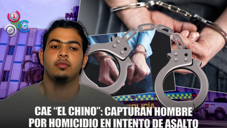 La Policia Nacional Apresa Hombre Acusado De Homicidio En Un Intento De Asalto