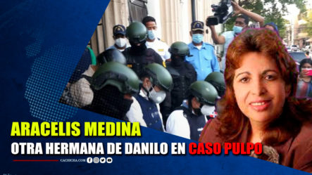 Aracelis Medina Otra Hermana De Danilo En Caso Pulpo | 21 Dic | #TuTarde