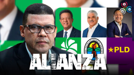 ¿Cuál Será El Impacto De La Alianza PRD-PLD-FP? | Ricardo Nieves 