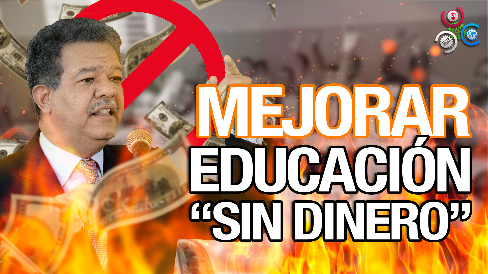 Leonel Fernández, Insiste En Que Se Puede Mejorar Educación SIN DINERO