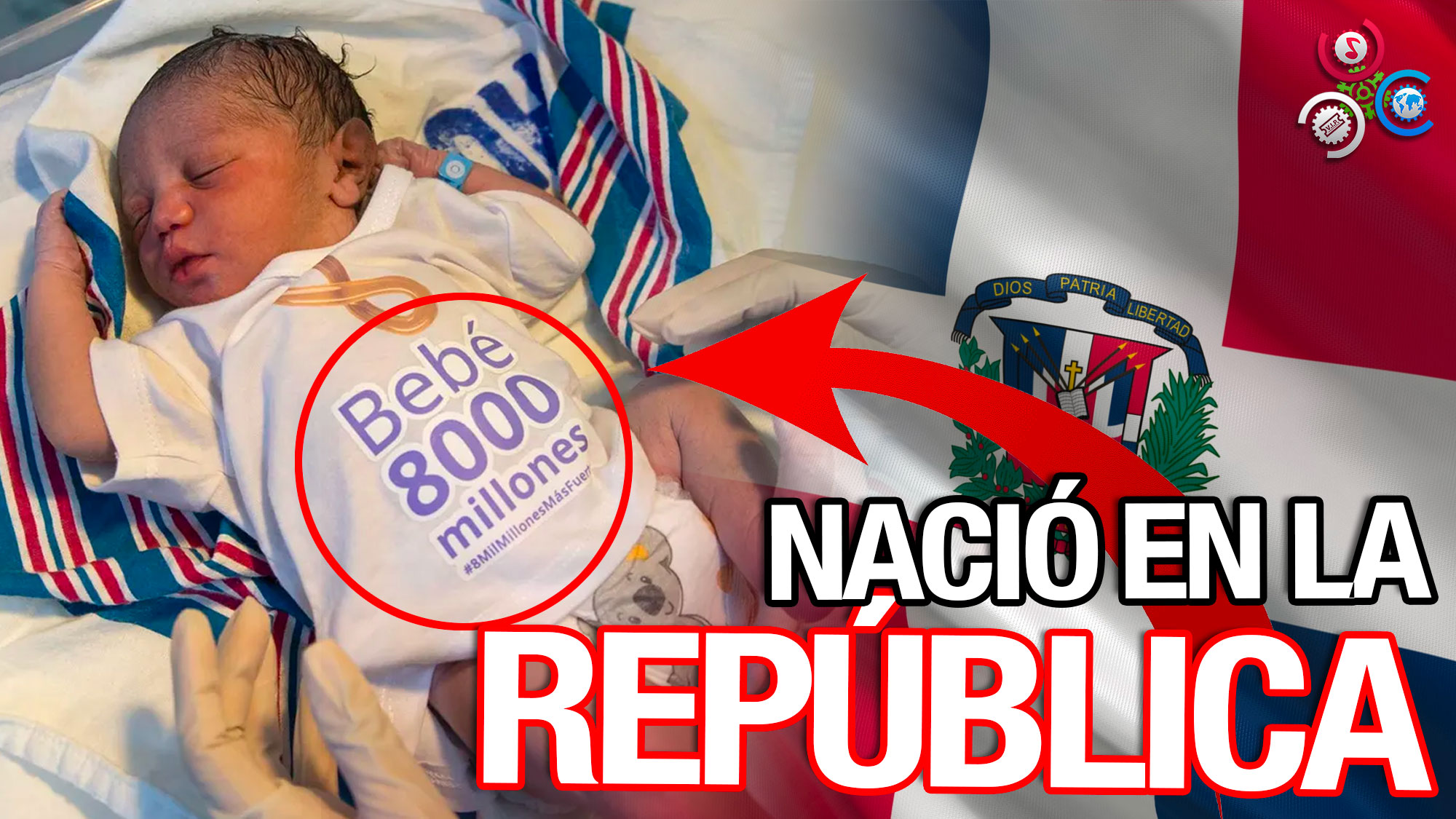 ¡¡Humano Numero 8 Mil Millones Nace En RD!!