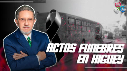 Actos Fúnebres En Higüey Por Muerte De Amable Aristy Castro