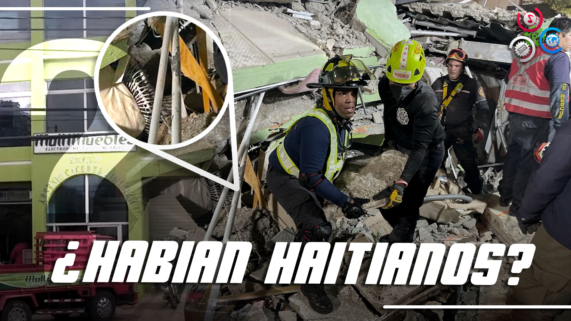 ¿Había O No Haitianos En El Momento Del Derrumbe De MultiMuebles?