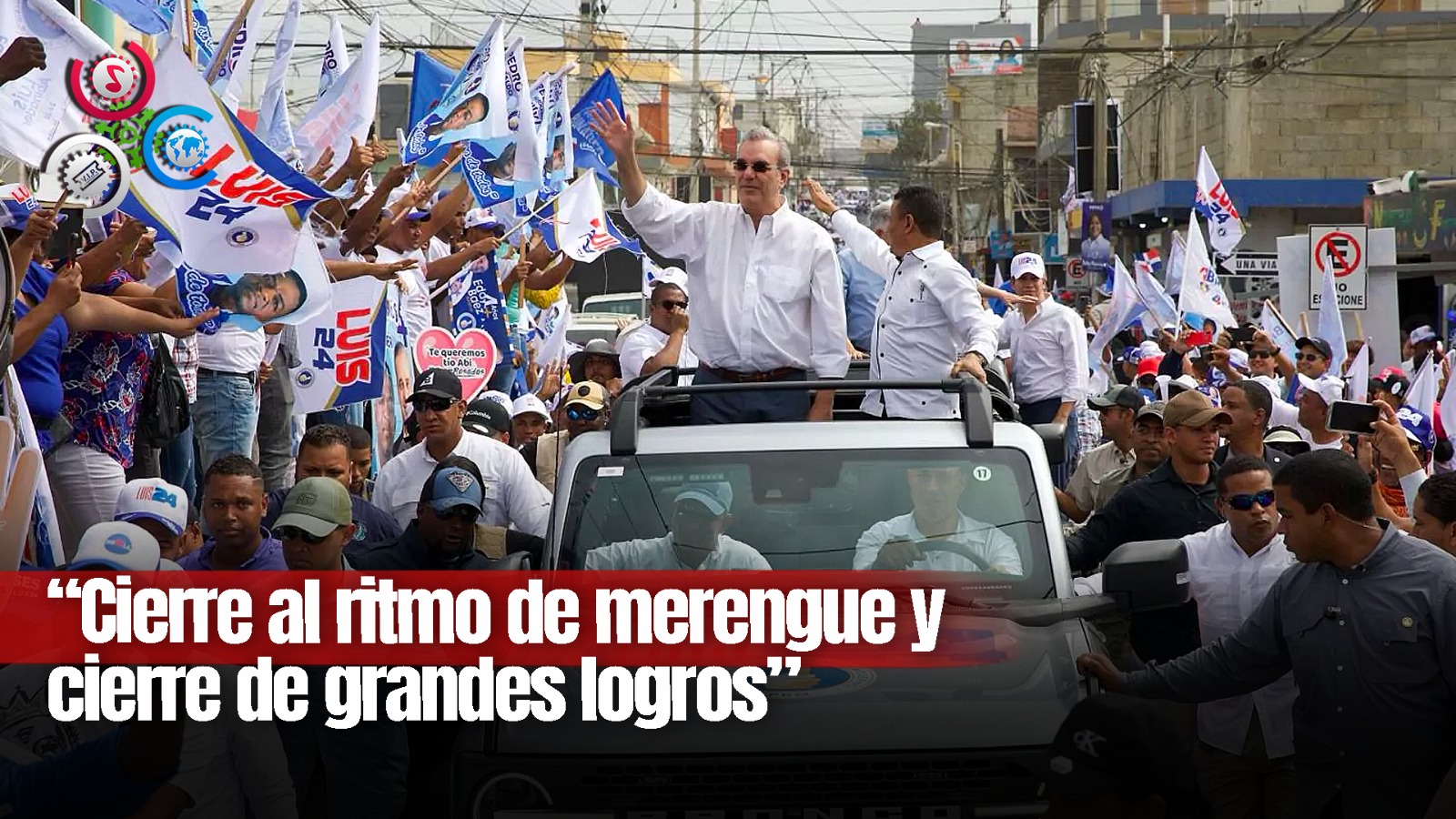 PRM Cierra Su Campaña A Ritmo De Merengue Con Logros De Gestión De Luis Abinader Y Con Plan De Gobierno