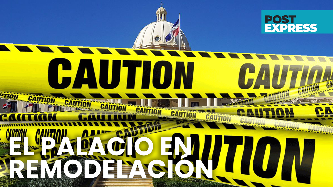 Continúa La Remodelación En El Palacio Nacional | Post Express