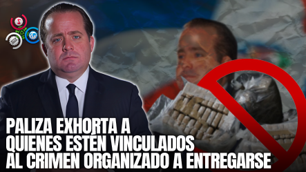 Paliza: “República Dominicana Cambió. Por Fin La Impunidad Dejó De Ser Una Opción”