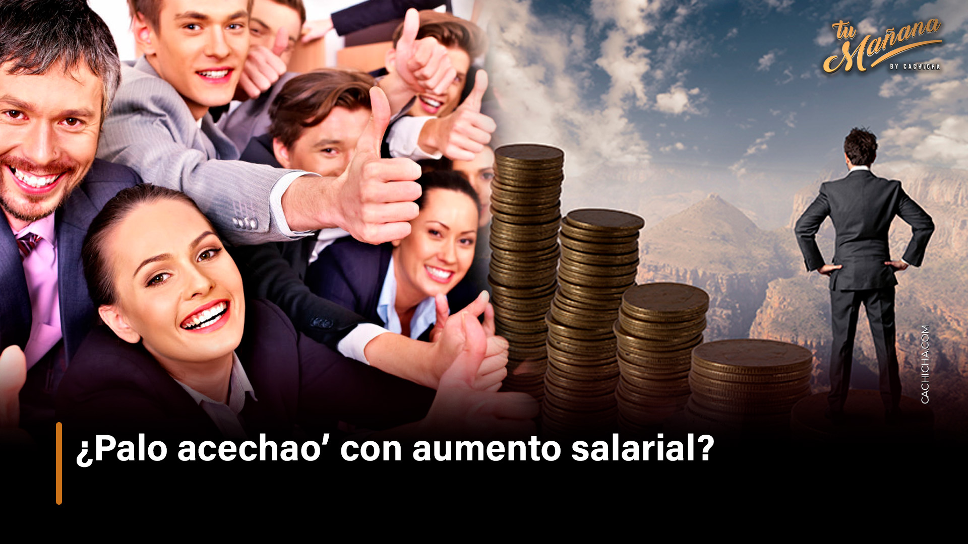 ¿Palo Acechao’ Con Aumento Salarial?