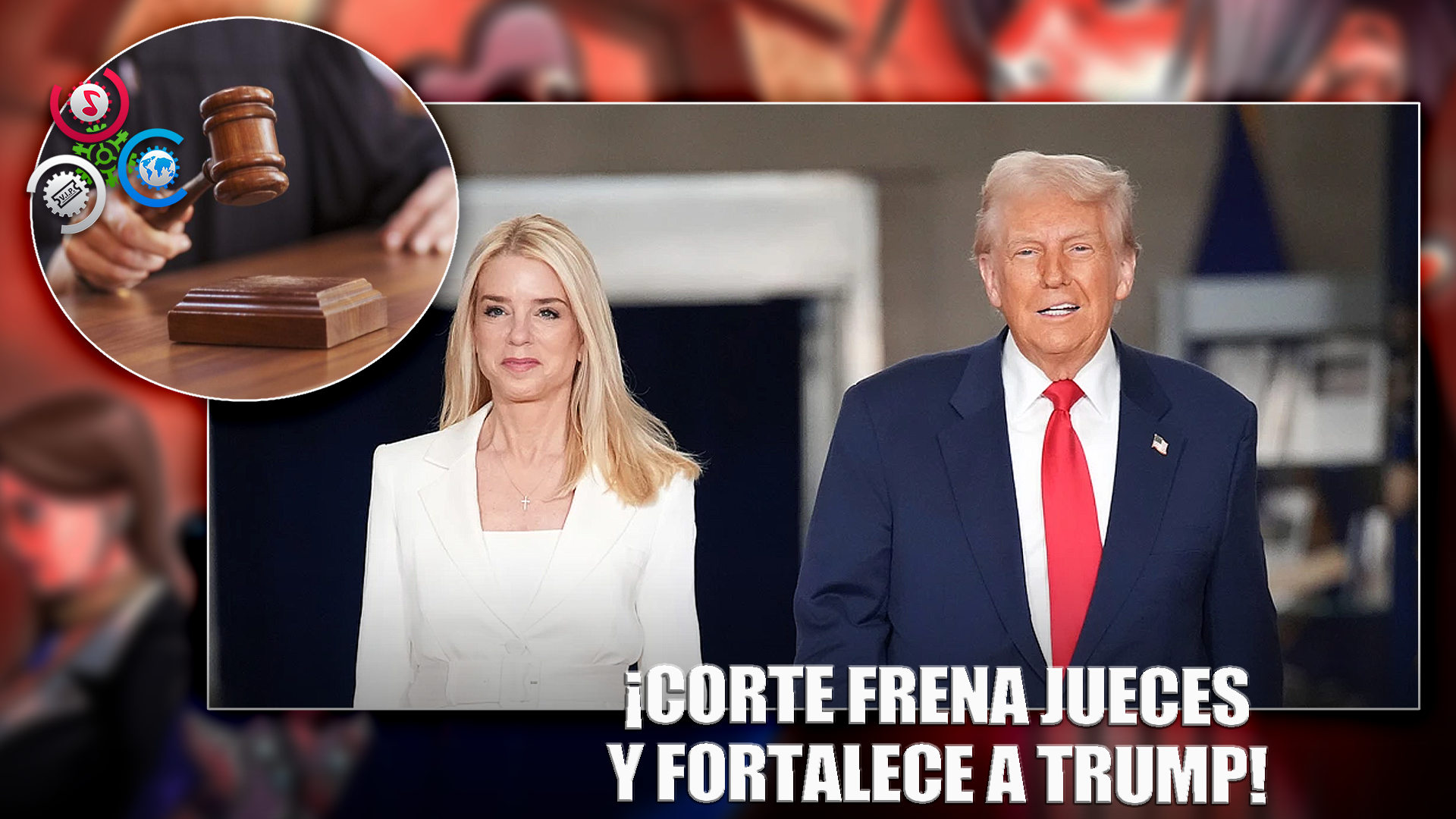 Pam Bondi: “Menos Jueces Descarriados Con Trump”