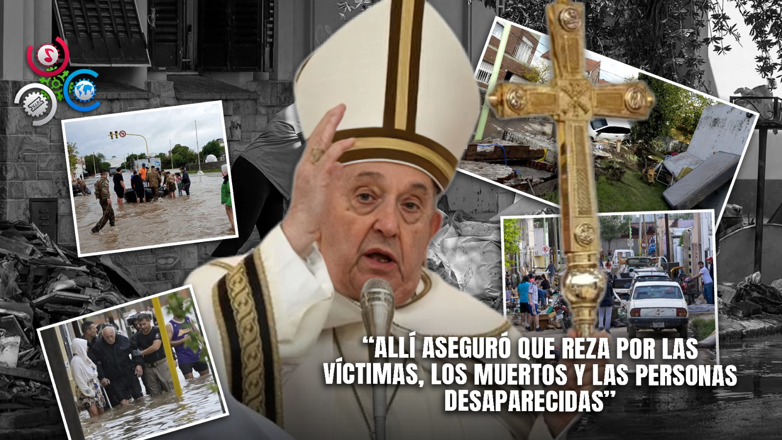 Papa Francisco Ora Por Los Afectados En Bahía Blanca: “Le Pido A Jesús Por Ellos”