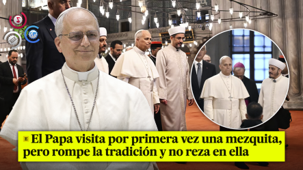 Papa León XIV Realiza Histórica Visita A La Mezquita Azul En Estambul