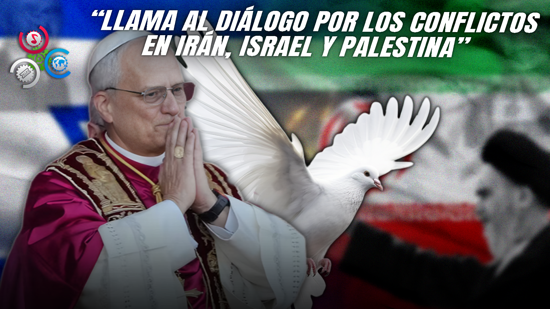 Papa León XIV Urge A La Paz Entre Israel E Irán En Medio De Crecientes Tensiones