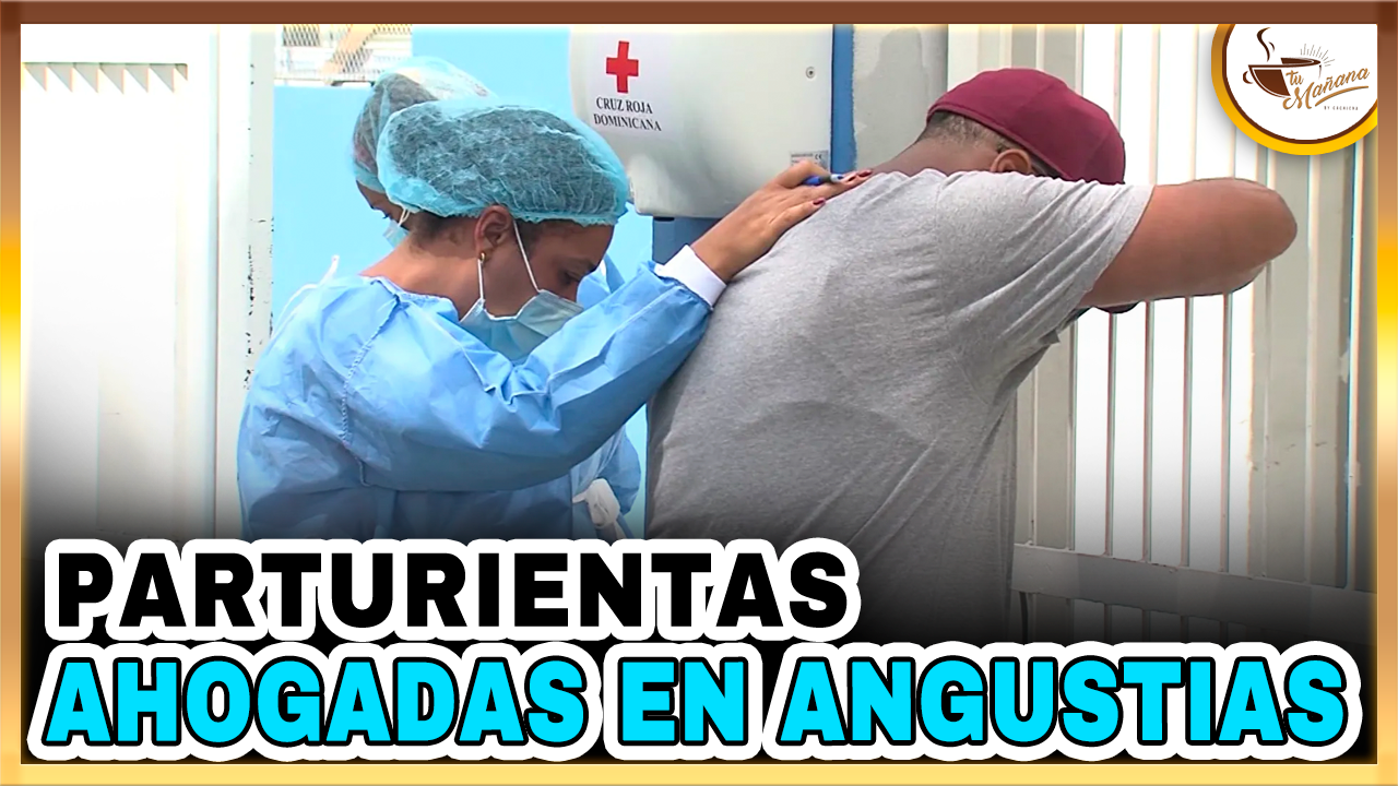 Parturientas Ahogadas En Angustias  Por Falta De Atención En Los Hospitales | Tu Mañana By Cachicha