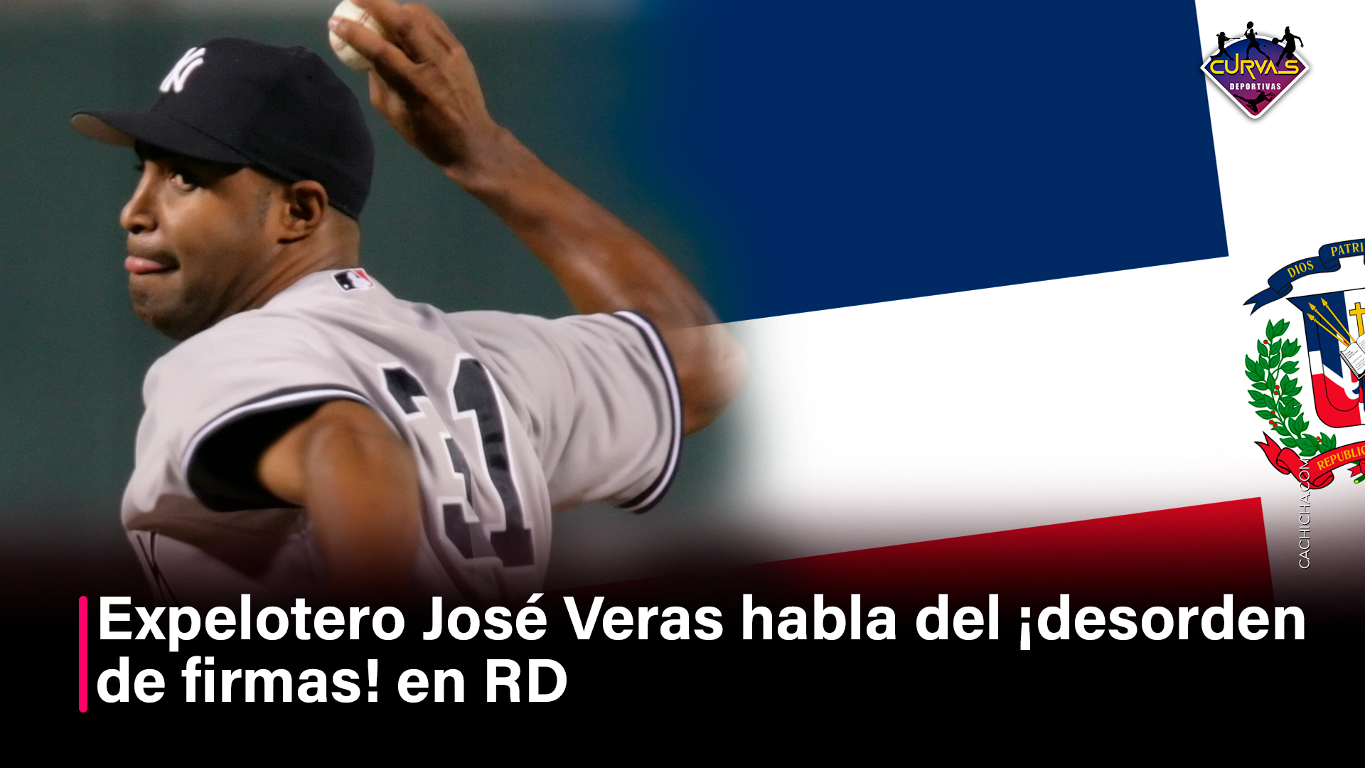 Expelotero José Veras Habla Del Desorden De Firmas En RD