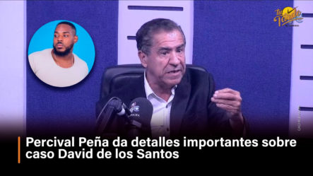Percival Peña Da Detalles Importantes Sobre Caso David De Los Santos  | Tu Tarde By Cachicha
