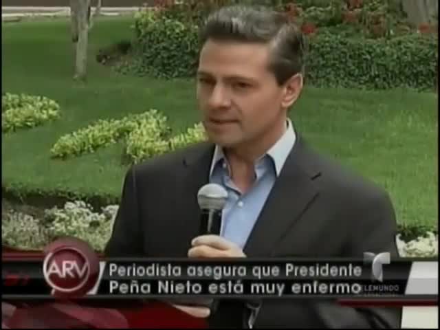 Periodista Asegura Que Presidente Mexicano Está Muy Enfermo Como Para Gobernar