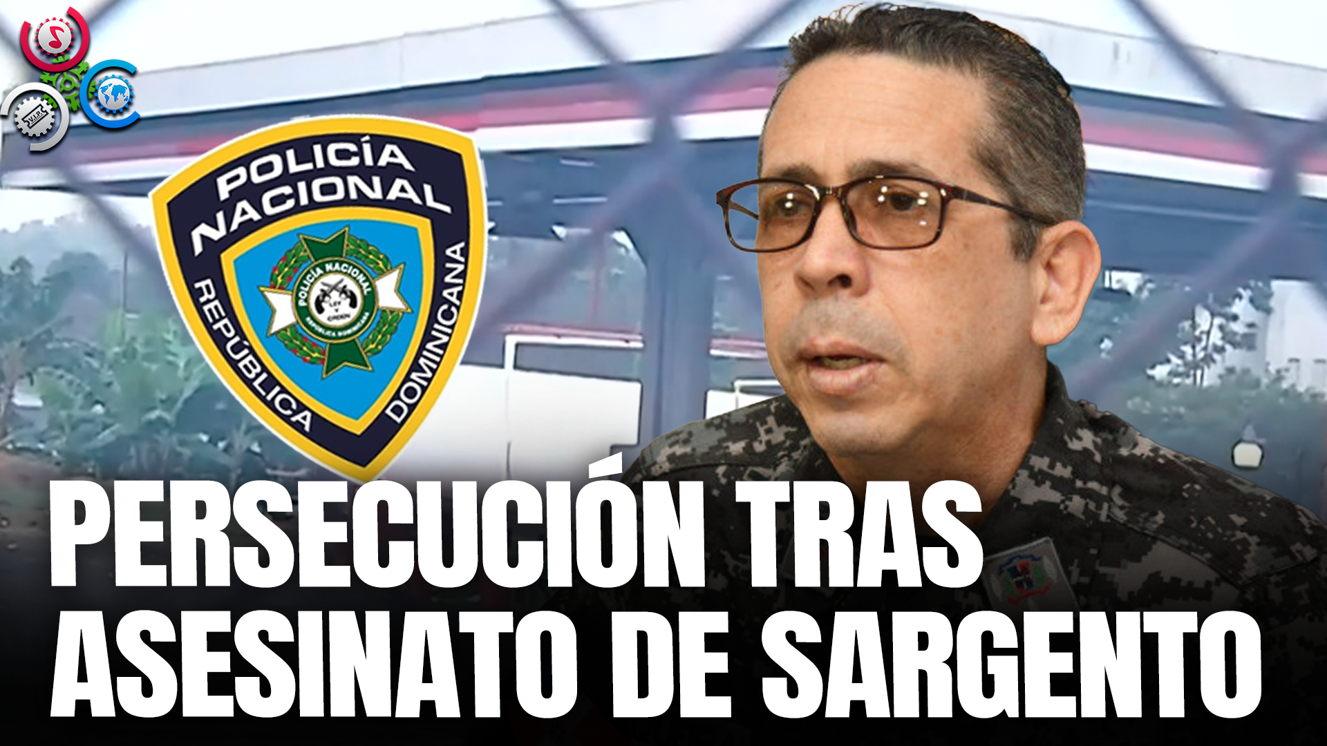 PN En Búsqueda De Culpables Tras Asesinato De Un SARGENTO En Pedro Brand