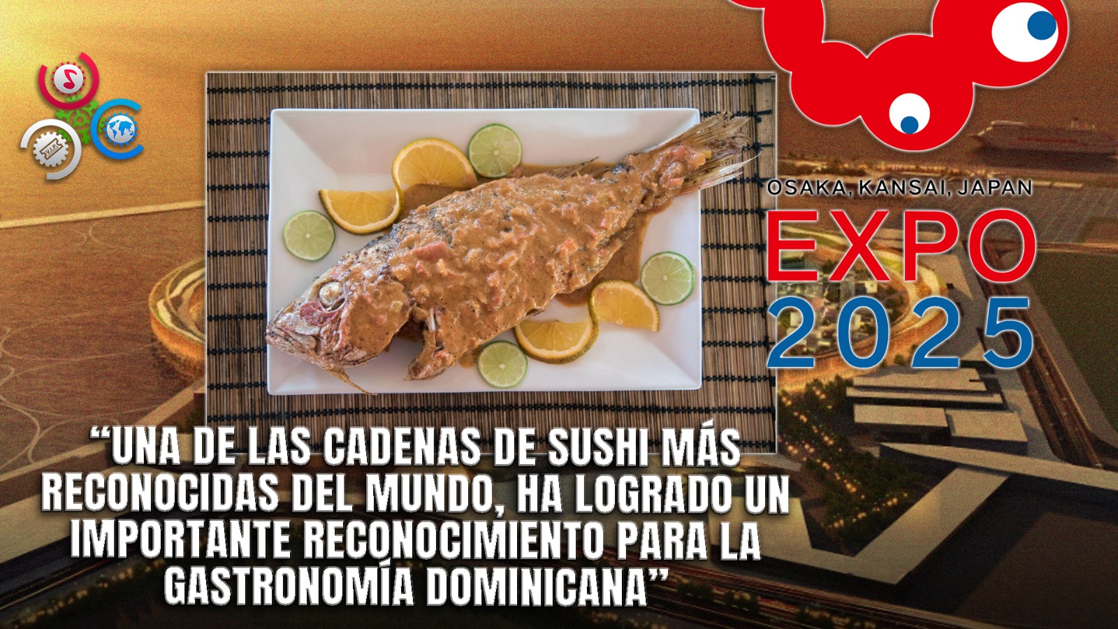 Pescado Con Coco Dominicano Viaja A Japón Para Brillar En Expo Osaka 2025