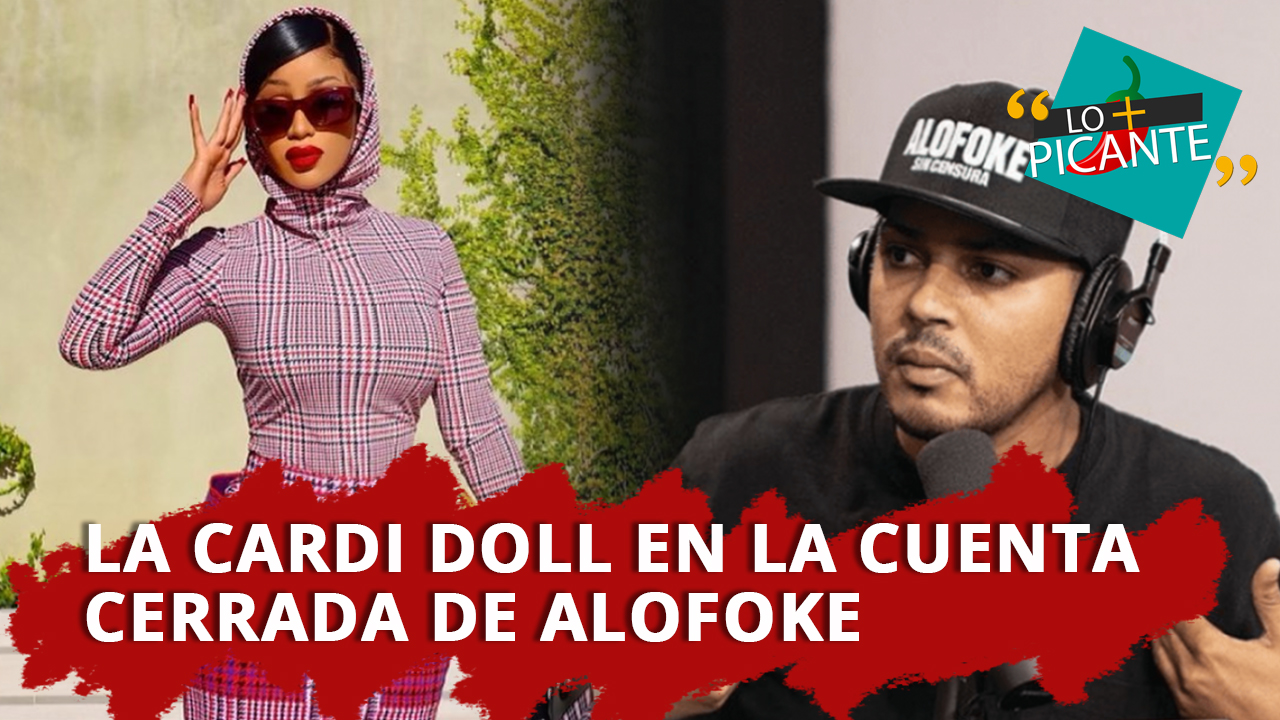 La Cardi Doll En La Cuenta Cerrada De Alofoke | Lo Más Picante