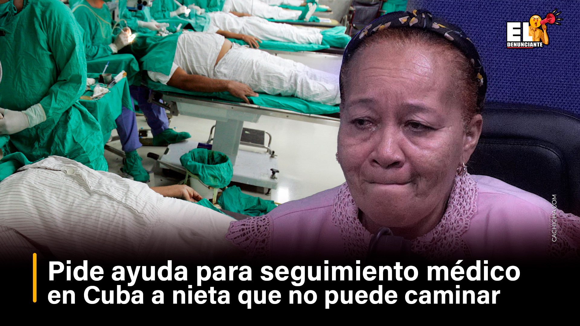 Pide Ayuda Para Seguimiento Médico En Cuba A Nieta Que No Puede Caminar