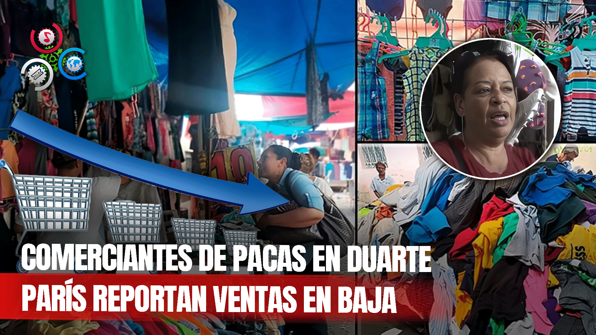 Comerciantes De Pacas De La Duarte Con París Se Quejan Ventas Han Disminuido