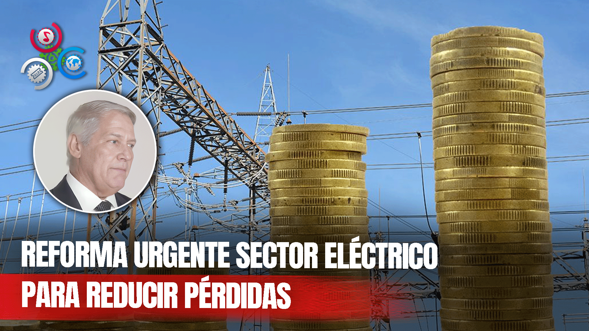 Urgen Reforma Del Sector Eléctrico Para Disminuir Las Pérdidas