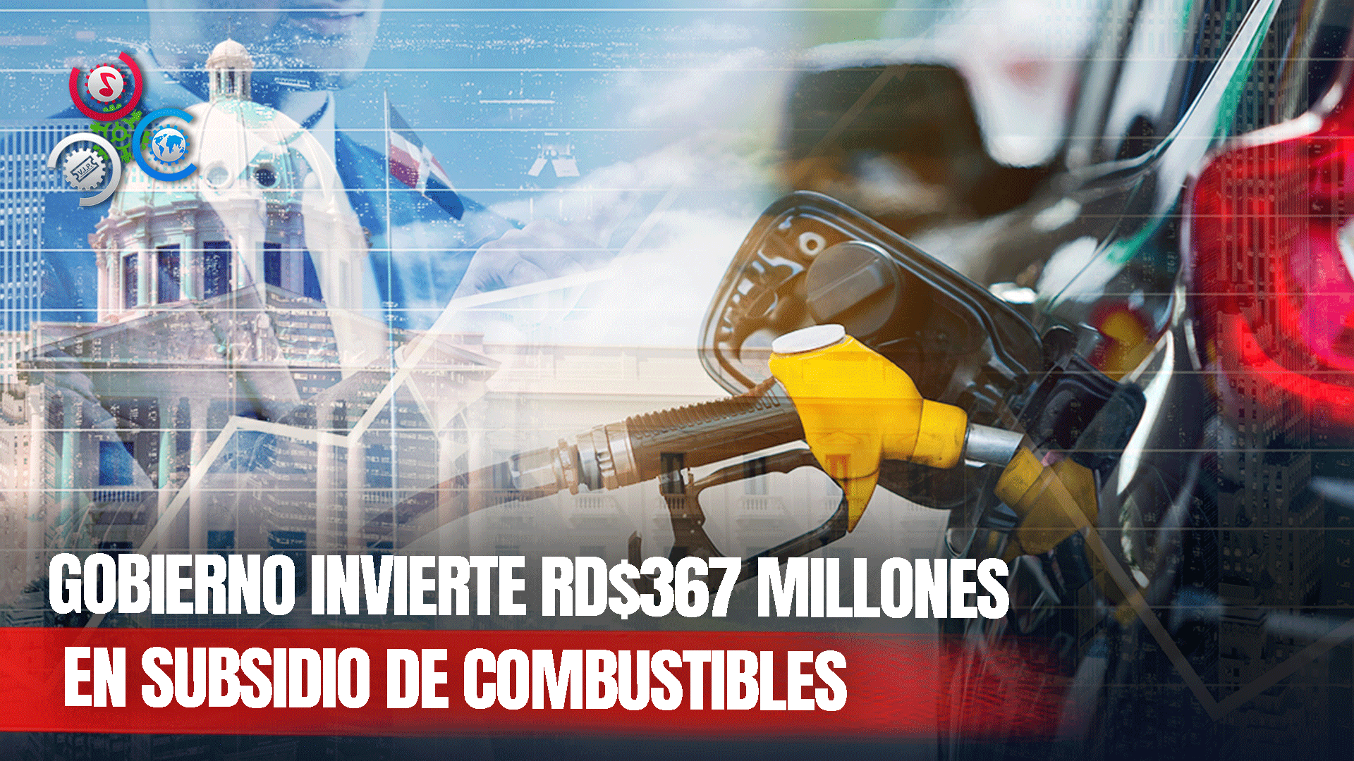 Gobierno Destina RD$367 Millones Al Subsidio De Los Combustibles