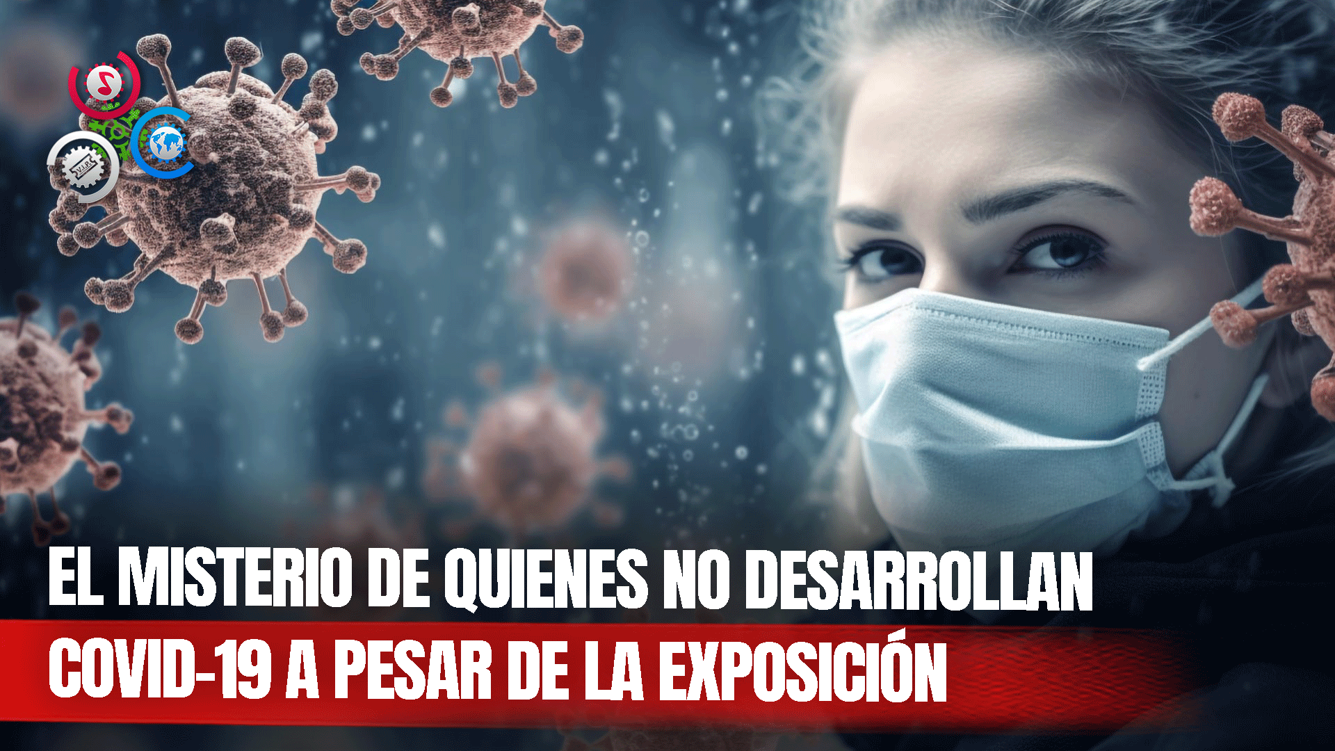 Algunos No Desarrollan COVID Pese A Exposición Por Esta Razón