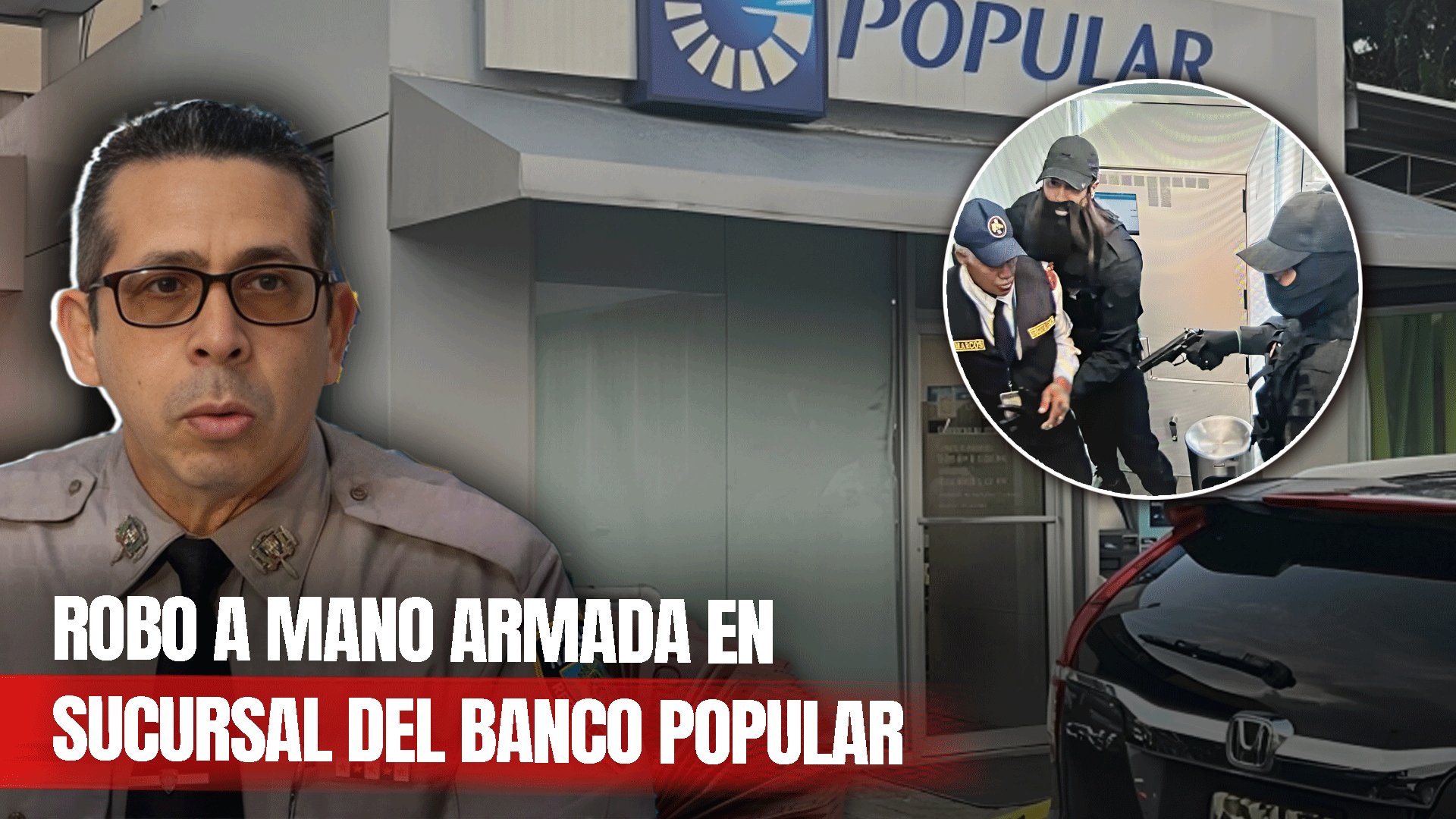 Asaltan Sucursal Del Banco Popular En La Avenida Luperón De La Capital