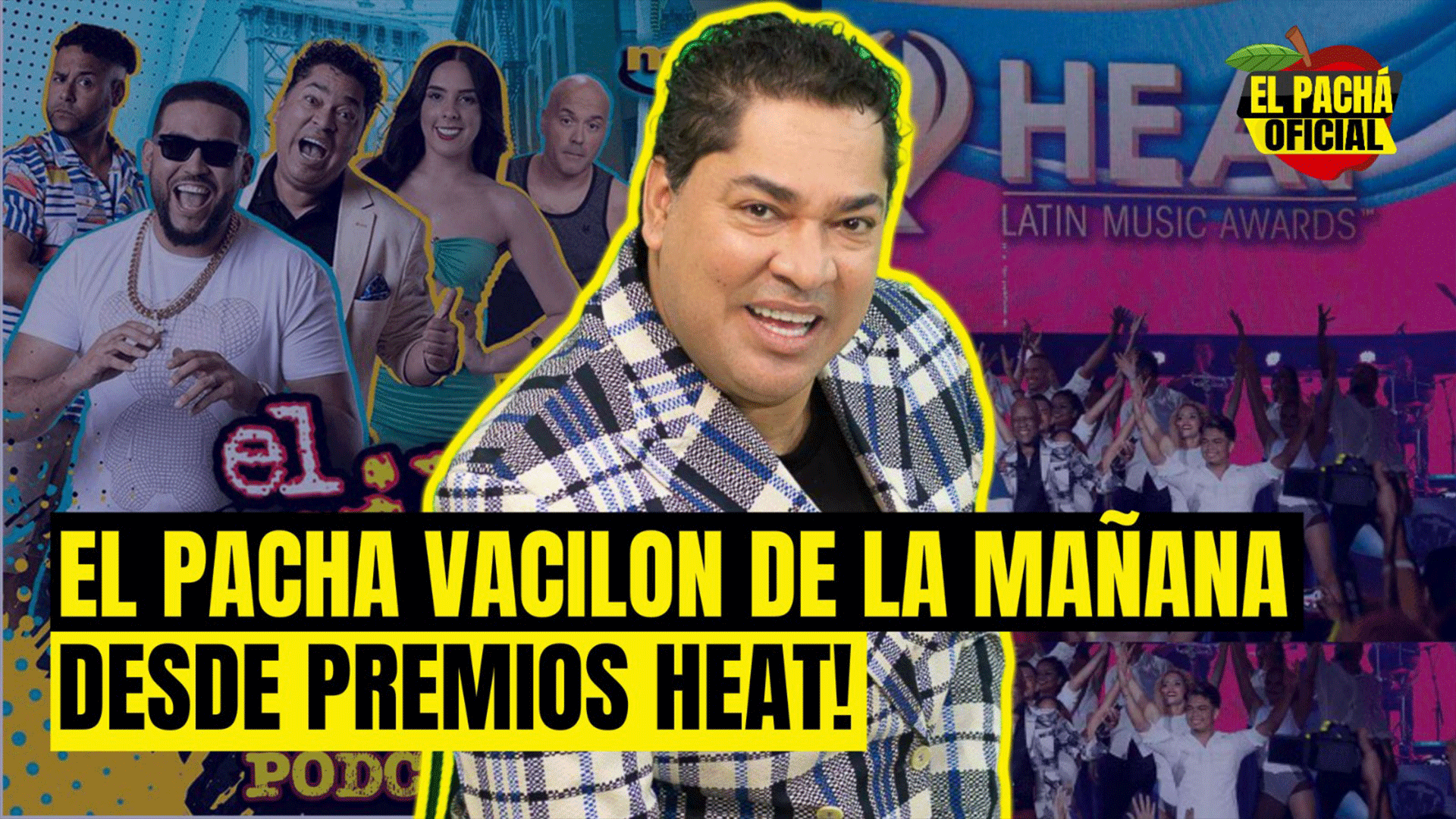 EL PACHA: VACILON DE LA MAÑANA DESDE PREMIOS HEAT