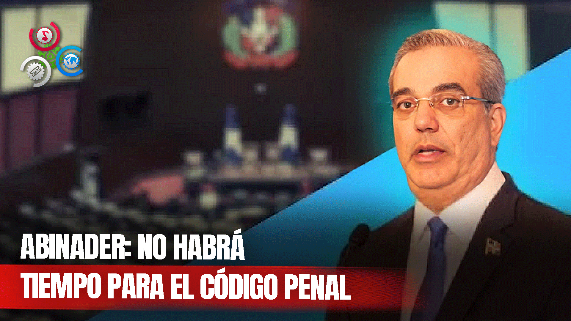 Abinader Dice Esta Legislatura No Es Suficiente Para Aprobar Código Penal