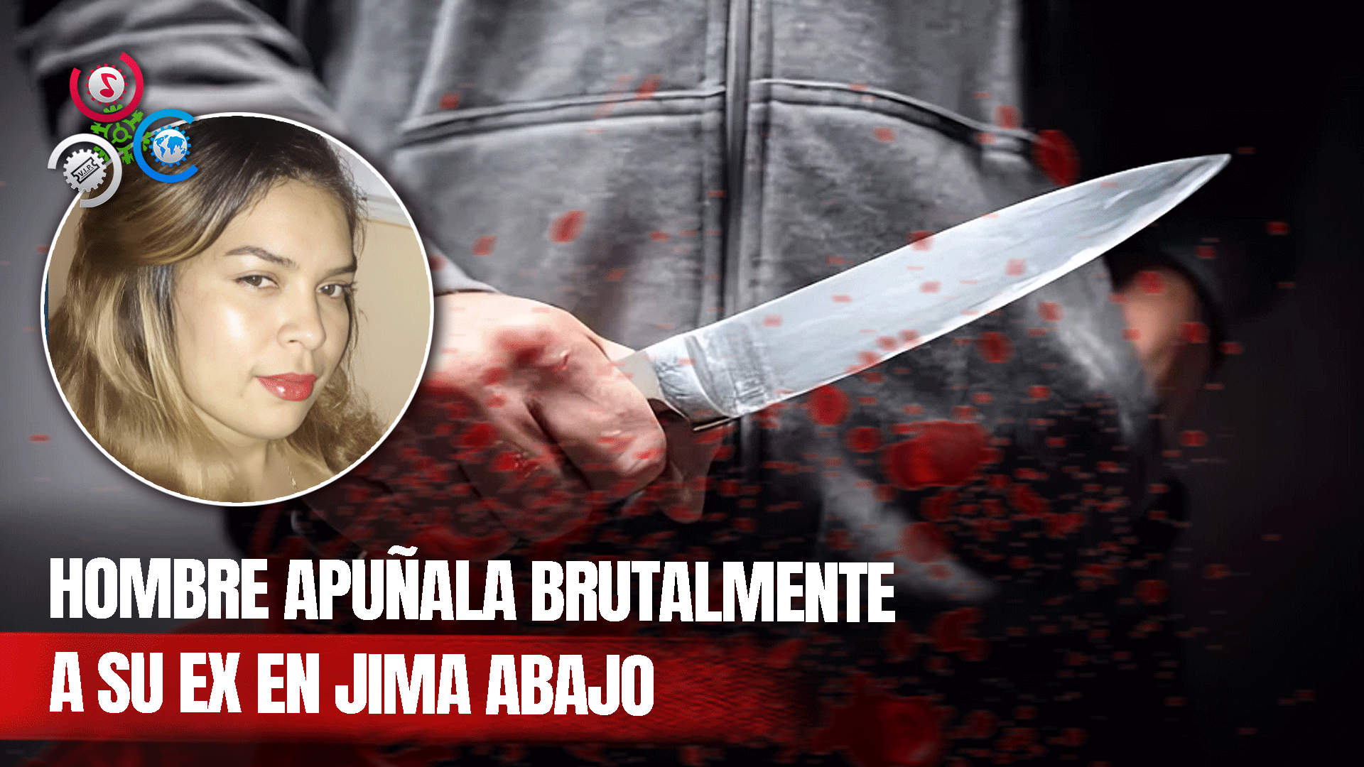 Hombre Hiere De Varias Puñaladas A Su Expareja En Jima Abajo